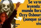 Se va una leyenda : el mundo llora a Ozzy Osbourne (aunque siga vivo) 