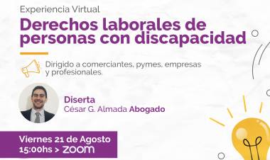 NUEVA EXPERIENCIA VIRTUAL: “DERECHOS LABORALES PARA PERSONAS CON DISCAPACIDAD”