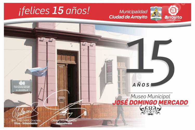 FELICES 15 AÑOS MUSEO MUNICIPAL  “JOSÉ DOMINGO MERCADO”