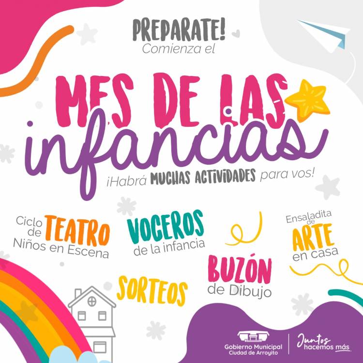 AGOSTO SERÁ EL MES DE LAS INFANCIAS EN ARROYITO